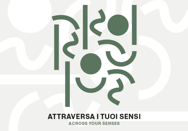 ATTRAVERSA I TUOI SENSI - Across your senses